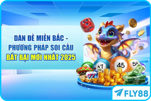 Dàn Đề Miền Bắc - Phương Pháp Soi Cầu Bất Bại Mới Nhất 2025