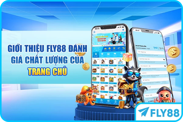 Giới thiệu FLY88 đánh giá chất lượng của trang chủ