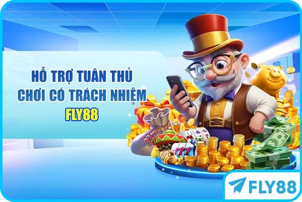 Hỗ trợ tuân thủ chơi có trách nhiệm FLY88
