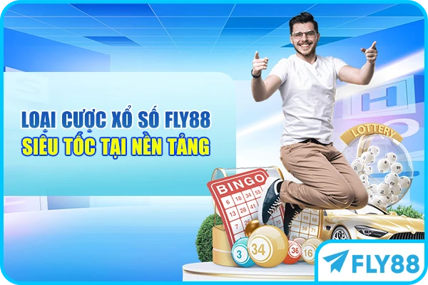 Loại cược xổ số FLY88 siêu tốc tại nền tảng