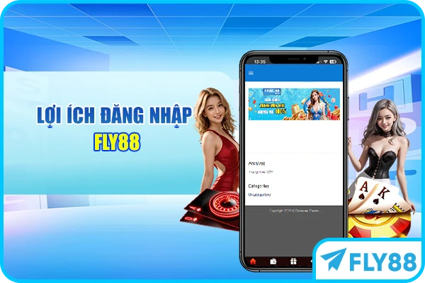 Lợi ích đăng nhập FLY88