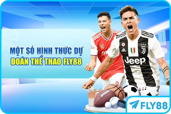 Một số hình thức dự đoán thể thao FLY88