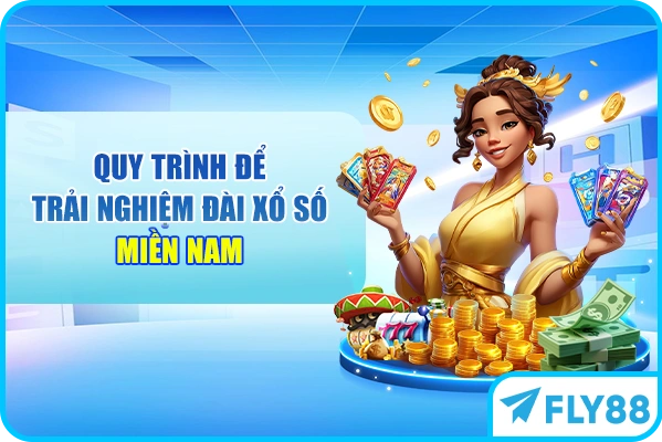 Quy trình để trải nghiệm đài xổ số miền nam