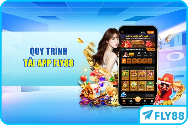 Quy trình tải app FLY88