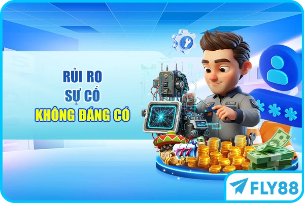 Rủi ro sự cố không đáng có
