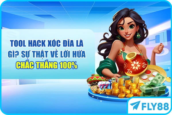Tool Hack Xóc Đĩa Là Gì? Sự Thật Về Lời Hứa Chắc Thắng 100%