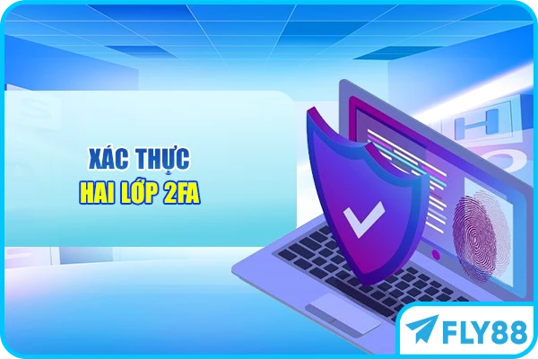 Xác thực hai lớp 2FA